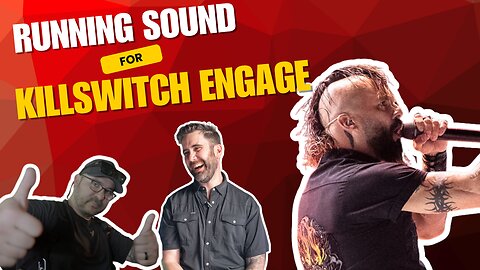 What It Takes to Mix Killswitch Engage Every Night