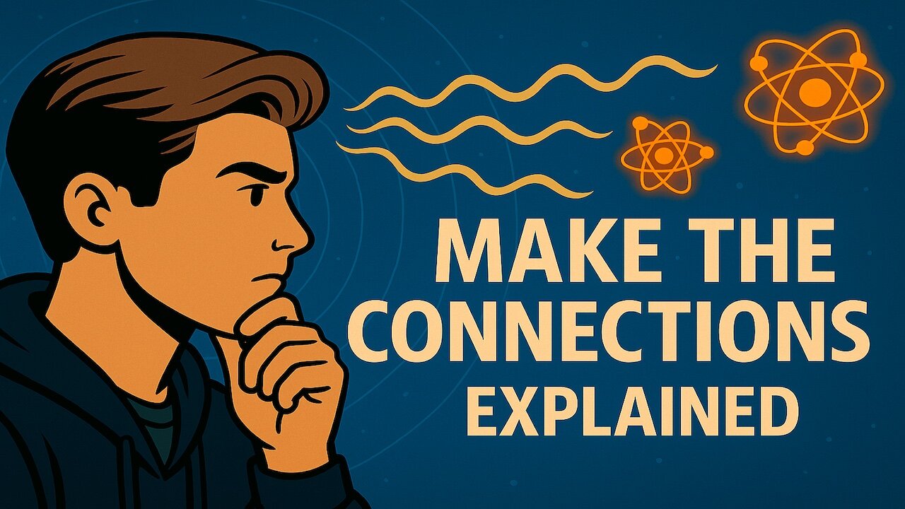 Make The Connections (Explained) by #PsychotronicSquirtGun