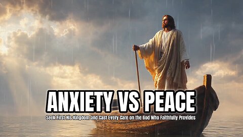 Anxiety vs. Peace: Choosing the Kingdom | Peace in Chaos Declaration | 8-Minute Prophetic Meditation