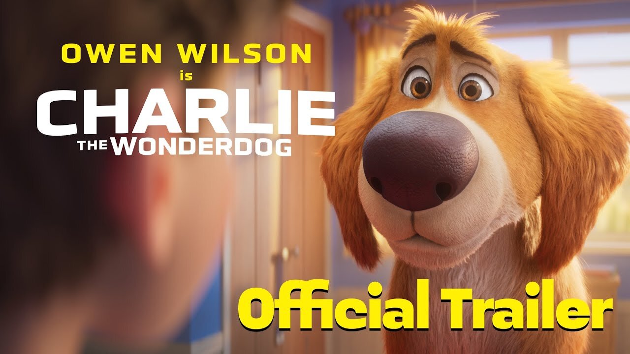 Charlie the Wonderdog - Official Trailer (2026) Owen Wilson