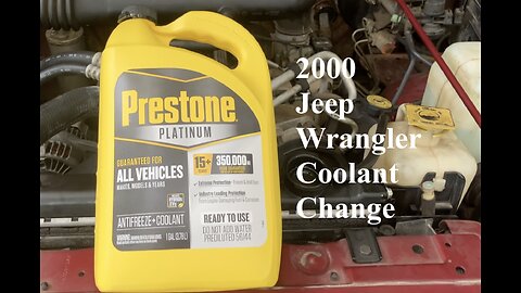2000 Jeep Wrangler Coolant Change