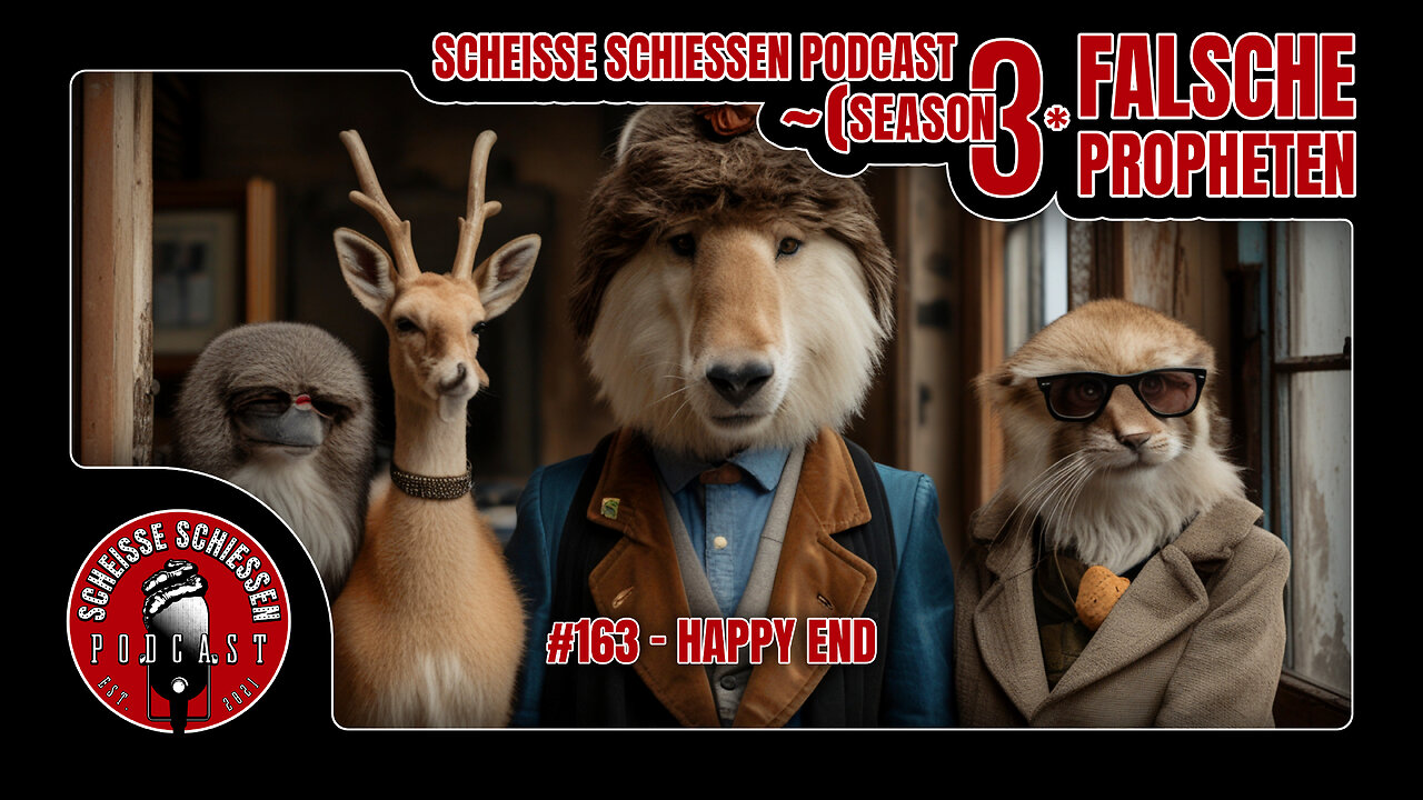 Scheisse Schiessen Podcast #163 - Happy End