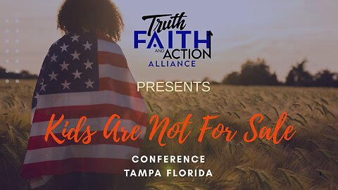 THe "Kids Are Not For Sale" Conference In Tampa