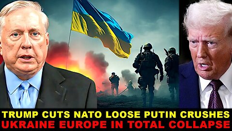 Douglas Macgregor Trump ENDS US SUPPORT as RUSSIA ADVANCES Europe LEFT to face defeat NATO in CHAOS