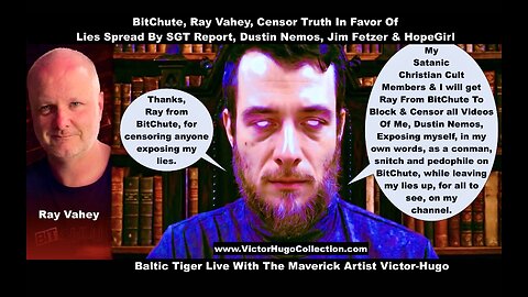 BitChute CEO Ray Vahey Censors Truth In Favor Of Lies Spread By SGT Report Dustin Nemos Jim Fetzer
