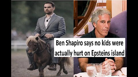 Ben Shapiro claims nothing with kids happened on Epstein island
