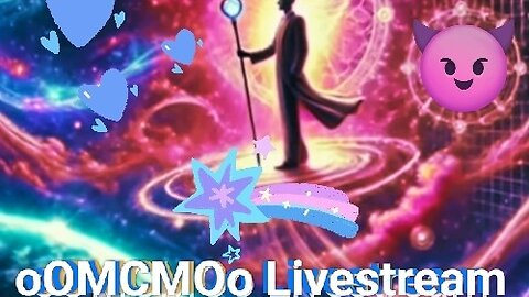 oOMCMOo Livestream 🔥🔥🔥