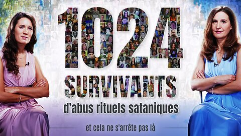 1024 survivantes de violences rituelles | #SatanicRitualAbuse (SRA) par Loïs Sasek (Französisch)