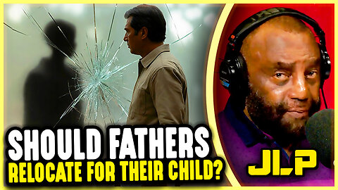 Should a Father Relocate to His Child's Home State? | JLP & Experts Debate