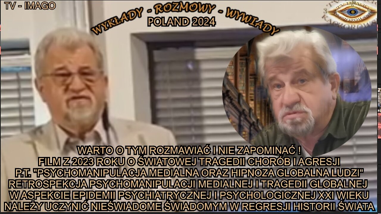 PSYCHOMANIPULACJA MEDIALNA ORAZ HIPNOZA GLOBALNA LUDZI. FILM Z 2023 ROKU O ŚWIATOWEJ TRAGEDII CHORÓB I AGRESJI.