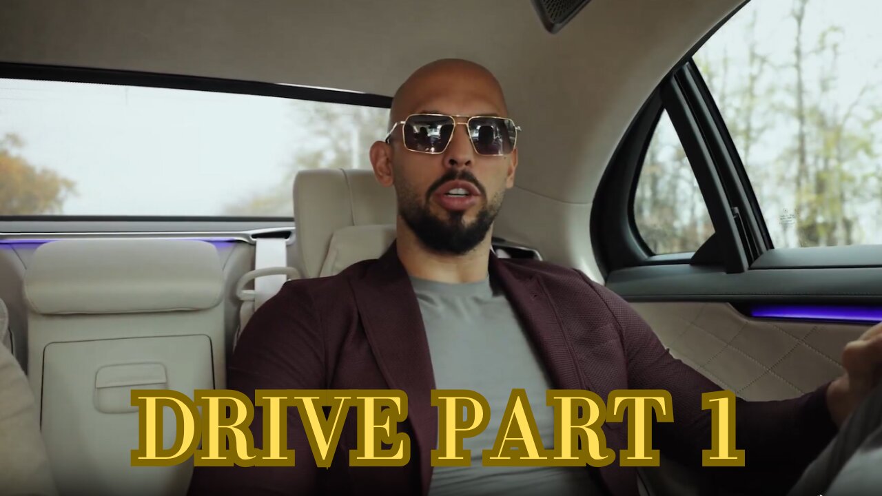 Andrew Tate | Drive Part 1