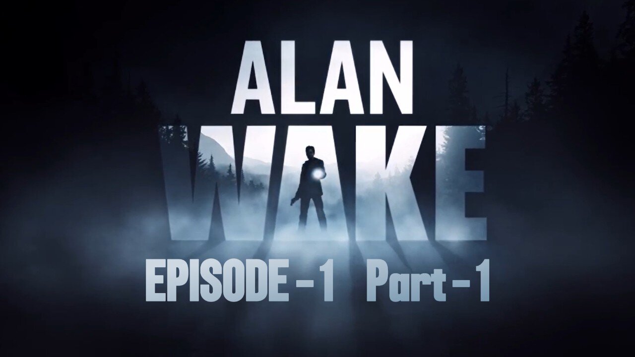 Critter plays Alan Wake (Episode 1 - Part 1)