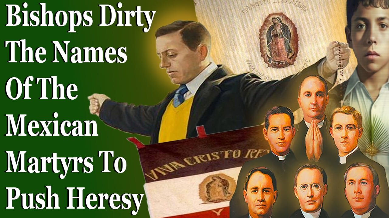 Bishops Dirty The Name Of The Mexican Martyrs To Push Heresy