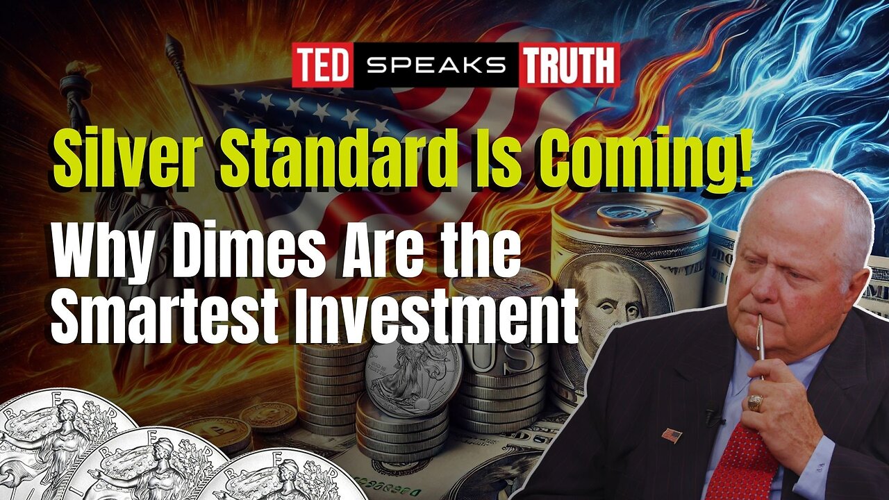 Silver Standard Is Coming! Why Dimes Are the Smartest Investment | Ted Provenza