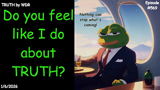 Do you feel like I do about TRUTH? Truth by WDR - Ep. #569 - live and replay