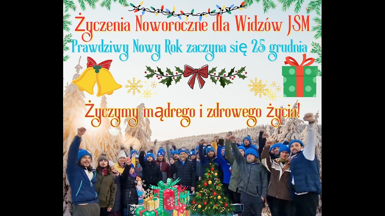 Życzenia Noworoczne dla Widzów JSM Prawdziwy Nowy Rok zaczyna się 25 Grudnia