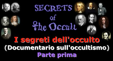 I segreti dell'occulto "Parte prima"