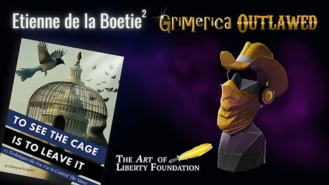 Etienne de la Boetie2 - To See the Cage is to Leave It