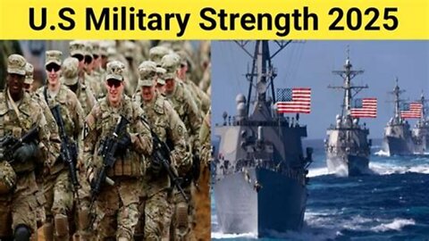 How Strong is US Military in 2025