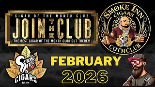 Smoke Inn Cigar of the Month Club February 2026 | Cigar prop