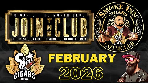 Smoke Inn Cigar of the Month Club February 2026 | Cigar prop