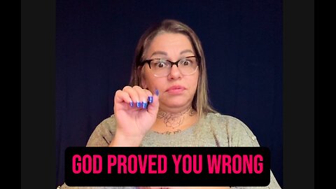 🚨 God Proved You Wrong 😱 #ASL #deaf #Bible #signlanguage