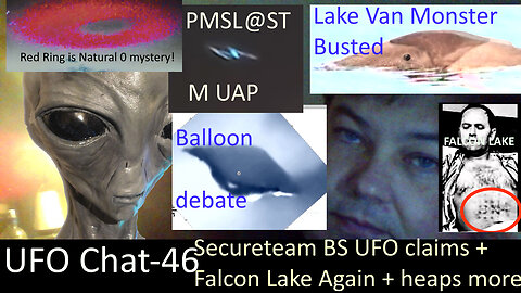 UFO Chat with Paul -46 Falcon Lake solved + Lake Monster Faked + Pre-Xmas UAP vids analyzed