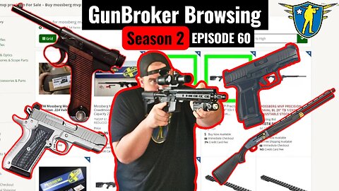 Gun Broker Browsing Sean 2 Episode 60