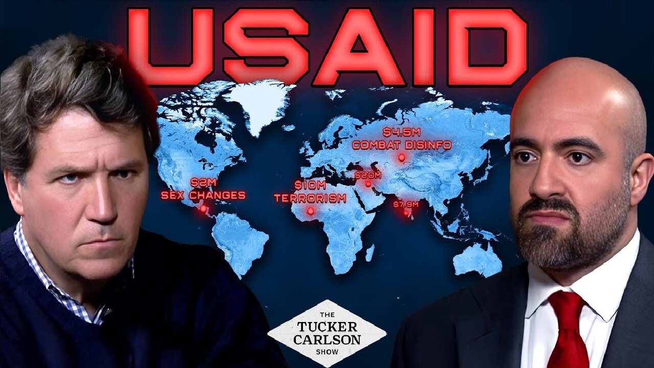 Tucker - Mike Benz Takes Us Down the USAID Rabbit Hole (It’s Worse Than You Think)