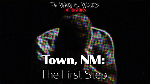 TOWN, NM: THE FIRST STEP