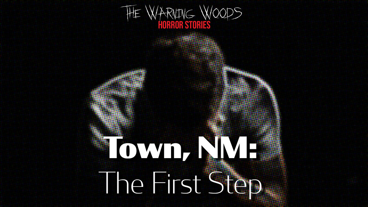 TOWN, NM: THE FIRST STEP