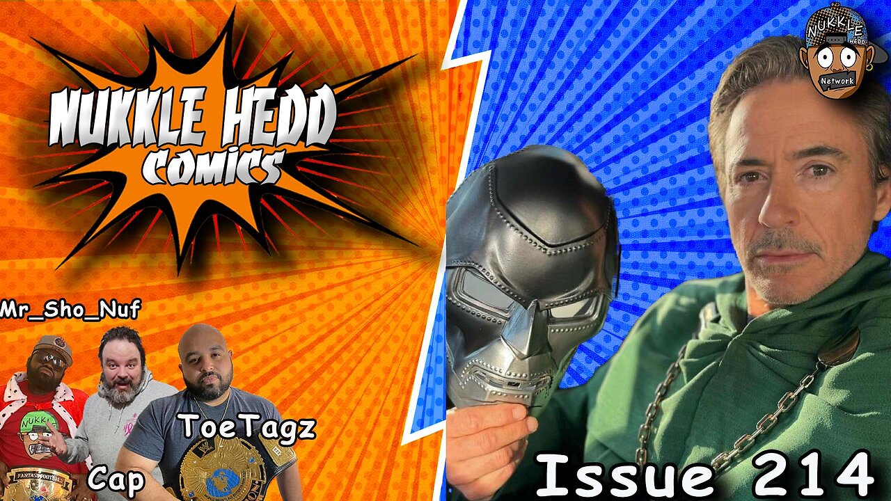NuKKle HeDD Comics Issue 214- RDJ, DOOM or IRON MAN? #DCcomics #marvelcomics #mcu #dceu