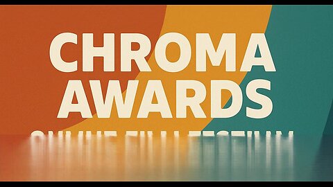 Chroma Awards Online Film Festival