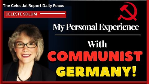 My Personal Experience With Communist Germany