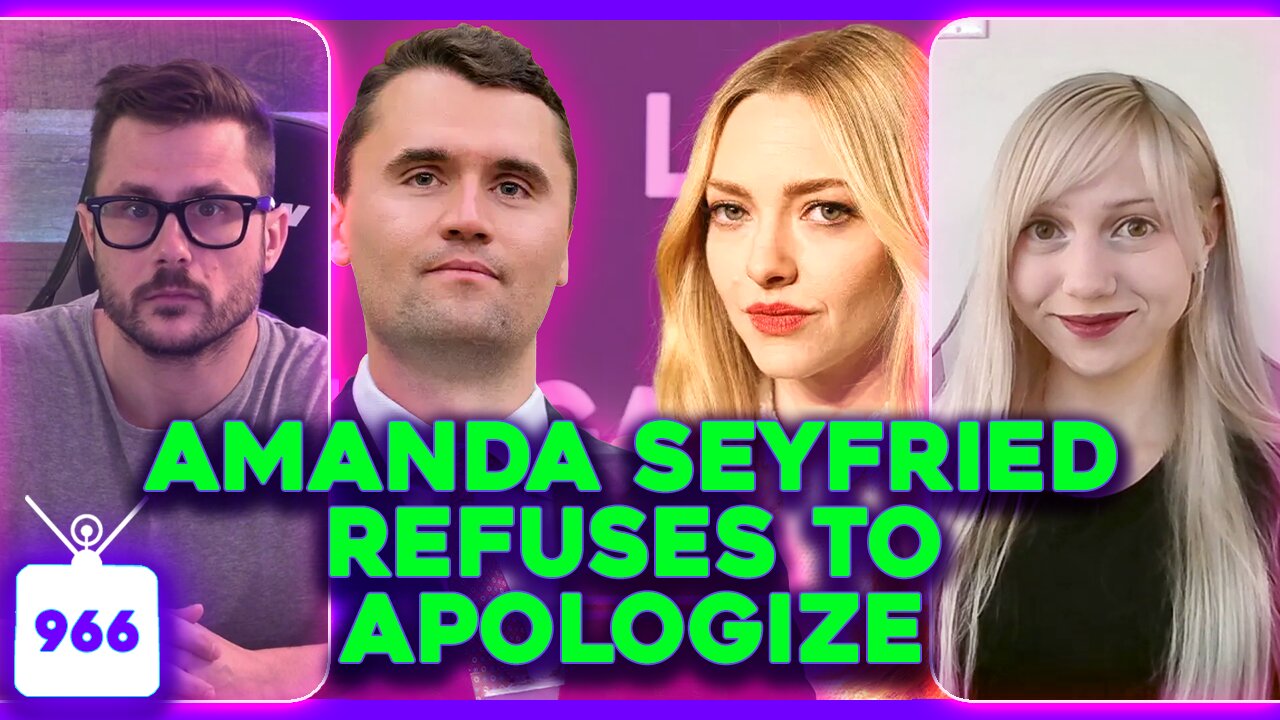 Amanda Seyfried DOUBLES DOWN, Taylor Swift Trolled by 4Chan, Timothee Chalamet Ego Problem | Ep. 966