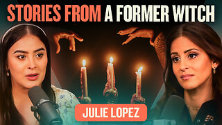 An Ex-Witch’s Journey to Christ w/Julie Lopez | E252 Lila Rose Show
