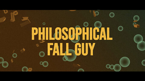 Philosophical Fall Guy - Official Trailer