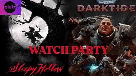 Sleepy Hollow (1999) & Some Darktide | 👻Hell-O'-Stream🎃