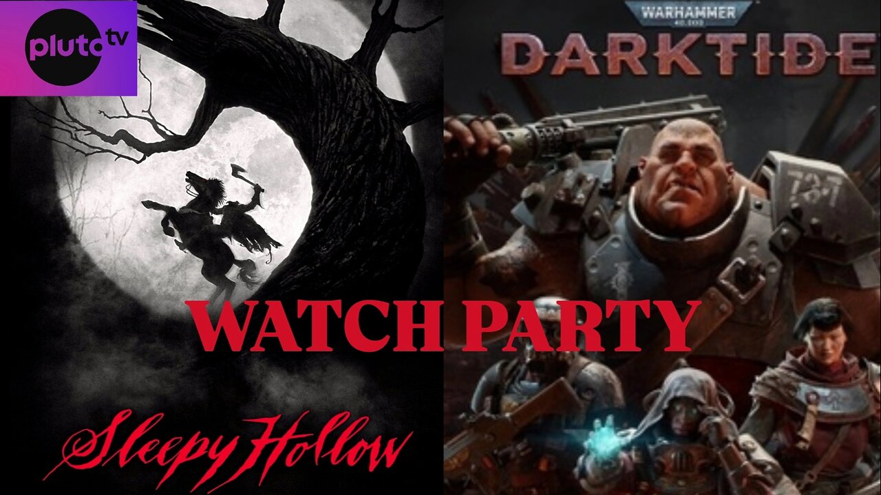 Sleepy Hollow (1999) & Some Darktide | 👻Hell-O'-Stream🎃