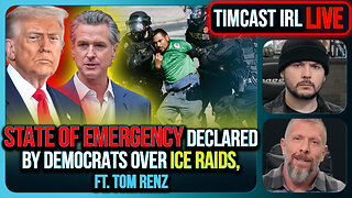 Democrats Declare STATE OF EMERGENCY Over ICE Raids, DHS ATTACKED, CIVIL WAR | Timcast IRL