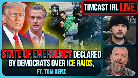 Democrats Declare STATE OF EMERGENCY Over ICE Raids, DHS ATTACKED, CIVIL WAR | Timcast IRL