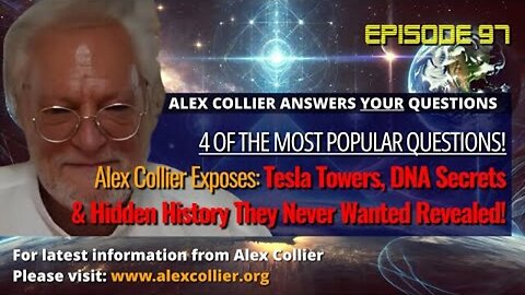 Alex Collier Exposes Tesla Towers, DNA Secrets & Hidden History They Never Wanted Revealed!