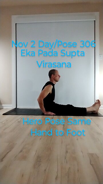 Eka Pada Supta Virasana / Hero Pose Same Hand to Foot