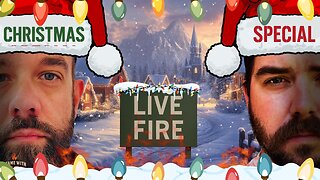 Live Fire: Christmas Special