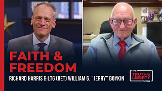 Faith and Freedom with Gen. Jerry Boykin on The Truth & Liberty Show