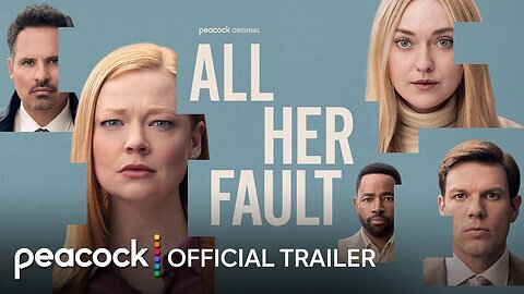 All Her Fault | Official Trailer | Peacock Original
			