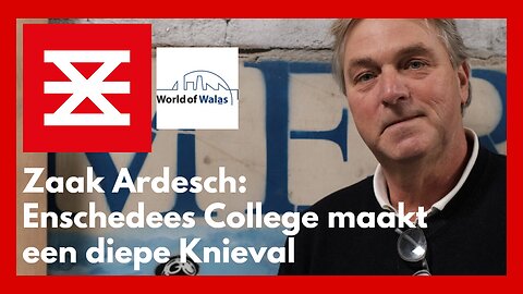 Zaak Ardesch : Enschedees college maakt een diepe knieval