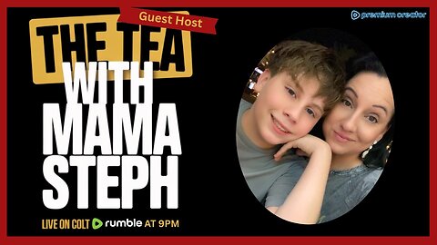 The tea with mama Steph (Guest Host)