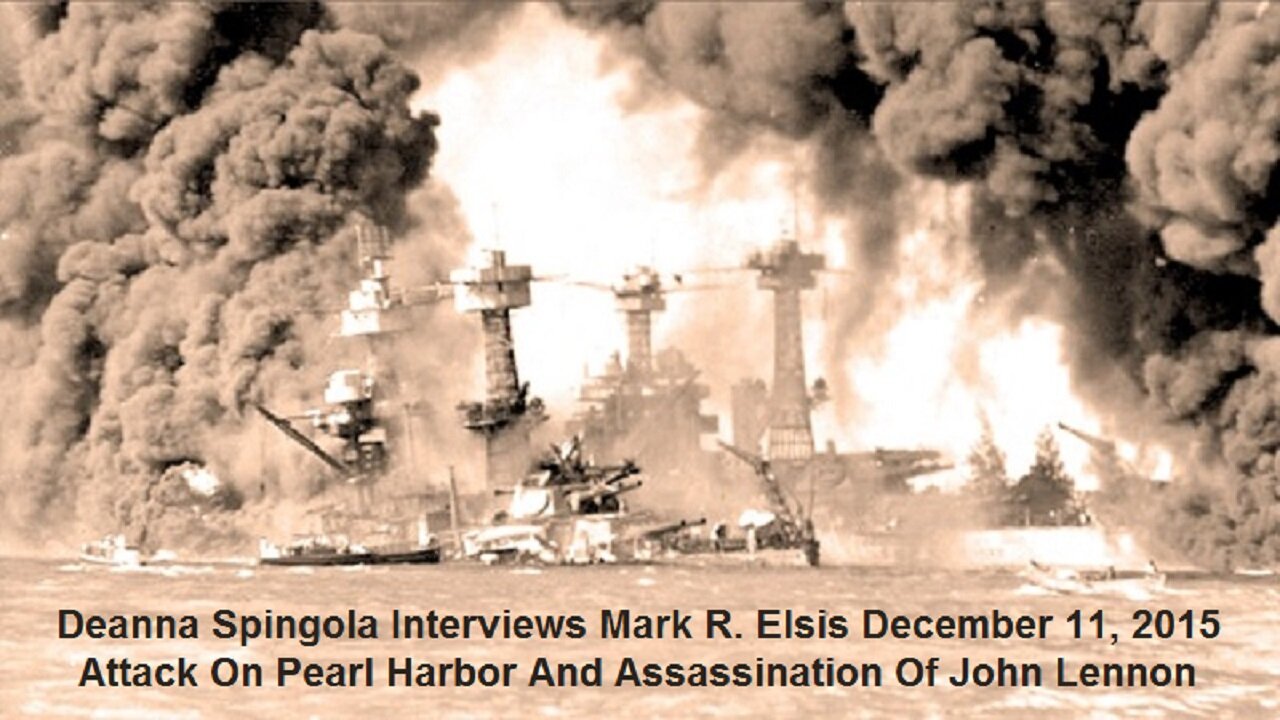 Spingola Interviews Elsis December 11, 2015 Attack On Pearl Harbor And Assassination Of John Lennon