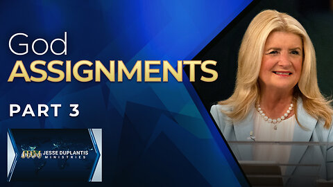 God Assignments, Part 3
